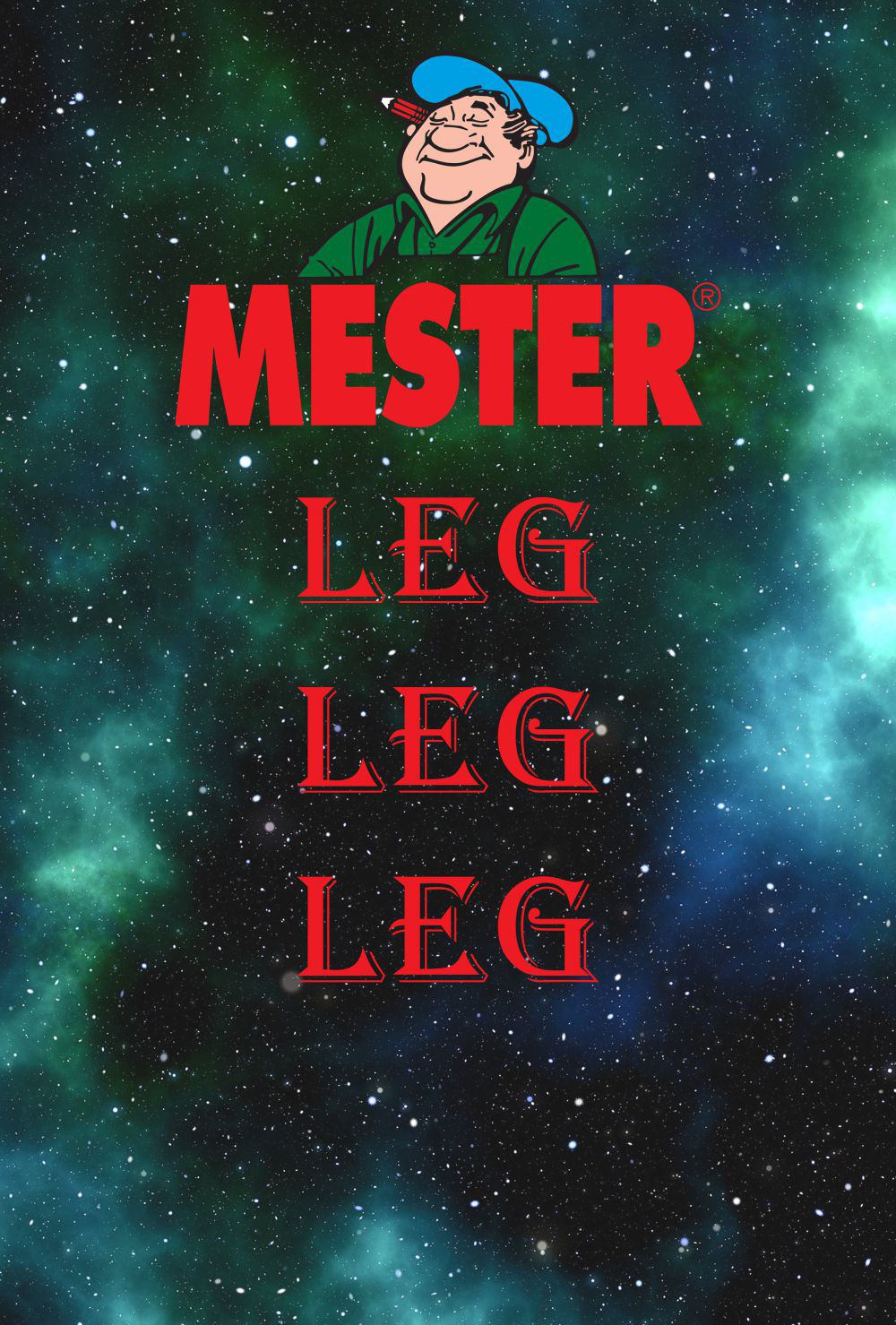 A 7 LEG-LEG-LEG RAGASZTÓ